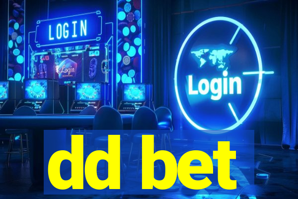 dd bet